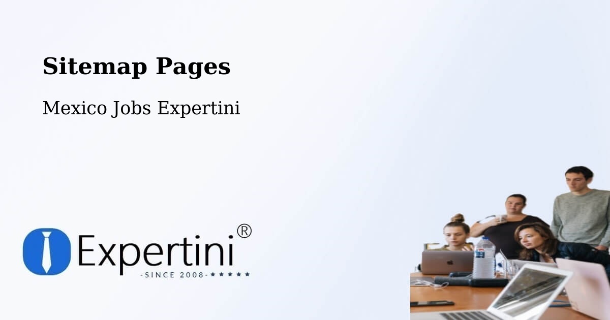 Sitemap Pages - Antiguo Morelos - Mexico Jobs Expertini